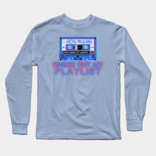 My Playlist Long Sleeve T-Shirt